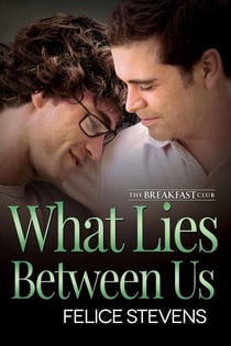 What Lies Between Us - The Breakfast Club, #4