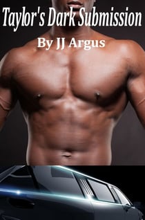 Taylor's Dark Submission - The Black Chauffeur, #4