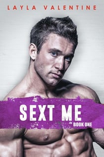 Sext Me - Sext Me, #1