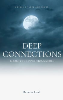 Deep Connections - Connections, #1
