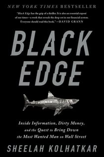 Black Edge - Inside Information, Dirty Money, and the Quest to Bring Down the Most Wanted Manon Wall Street