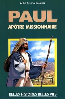 Saint Paul - Apôtre missionnaire