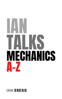 Ian Talks Mechanics A-Z - PhysicsAtoZ, #1