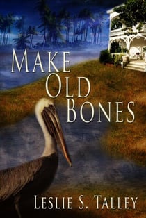 Make Old Bones - Bones, #1