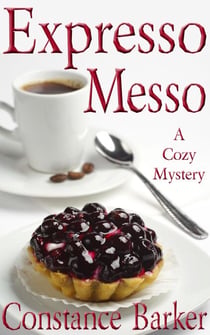 Expresso Messo - Sweet Home Mystery Series, #6