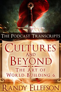 Cultures and Beyond: The Podcast Transcripts - The Art of World Building, #6