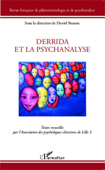 Derrida et la psychanalyse - Textes recueillis par l'Association des psychologues cliniciens de Lille 3