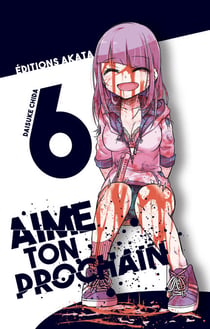 Aime ton prochain - Tome 6