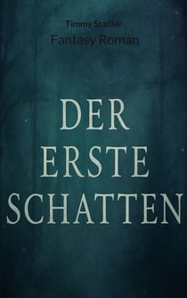 Der erste Schatten