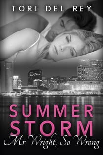 Summer Storm - Mr. Wright, So Wrong - Basic Desires New Adult Romance, #2