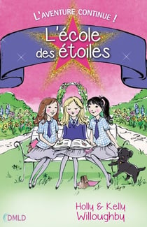L'école des étoiles T2 - L'aventure continue !