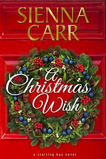 A Christmas Wish - Starling Bay, #9