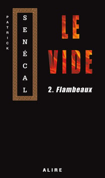 Vide 2. Flambeaux (Le)