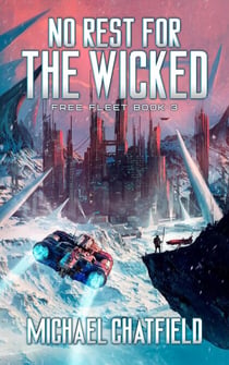 No Rest for the Wicked - Free Fleet, #3