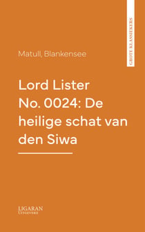 Lord Lister No. 0024: De heilige schat van den Siwa