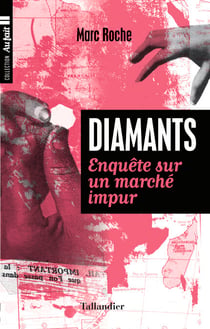 Diamants - Enquête sur un marché impur