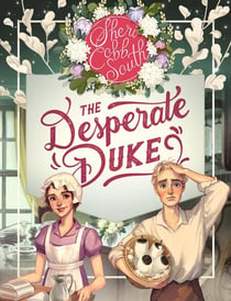 The Desperate Duke - The "Weaver" series, #4