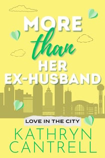 More Than Her Ex-Husband - Love in the City, #5