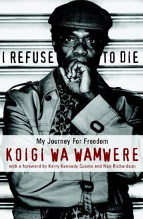 I Refuse to Die - My Journey For Freedom