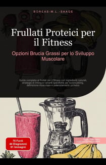 Frullati Proteici per il Fitness: Opzioni Brucia Grassi per lo Sviluppo Muscolare - Frullato (IT), #3