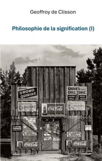 Philosophie de la Signification I