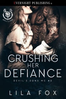 Crushing Her Defiance - Devil's Sons MC, #5