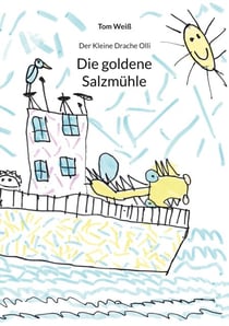 Die goldene Salzmühle - Der Kleine Drache Olli