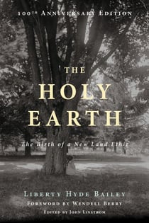 The Holy Earth - The Birth of a New Land Ethic