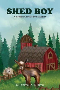 Shed Boy - Hidden Creek Farm Mystery