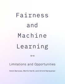 Fairness and Machine Learning - Limitations and Opportunities