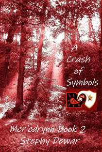 A Crash of Symbols - Mer'edrynn - A World in Danger, #2