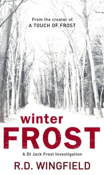 Winter Frost - The classic murder mystery featuring the iconic detective from the master crime writer