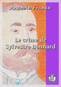 Le crime de Sylvestre Bonnard