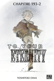 To Your Eternity Chapitre 193-2