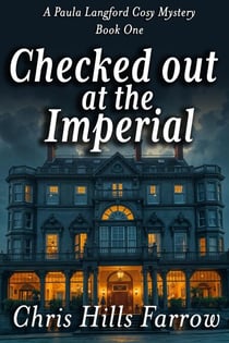 Checked Out at The Imperial - A Paula Langford Cosy Mystery, #1