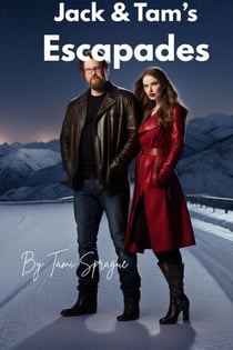 Jack & Tam's Escapades