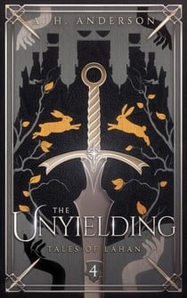 The Unyielding - Tales of Lahan, #4