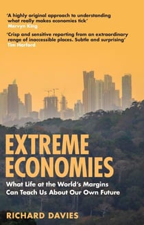 Extreme Economies - Survival, Failure, Future – Lessons from the World’s Limits