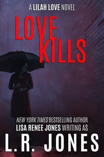 Love Kills - Lilah Love, #4