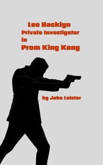 Lee Hacklyn Private Investigator in Prom King Kong - Lee Hacklyn, #1