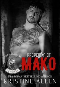 Property of Mako - Kings of Anarchy MC: Louisiana, #1