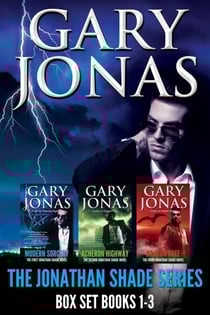 The Jonathan Shade Series: Books 1-3 - Jonathan Shade