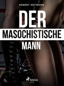 Der masochistische Mann
