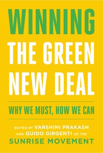 Winning the Green New Deal - Why We Must, How We Can
