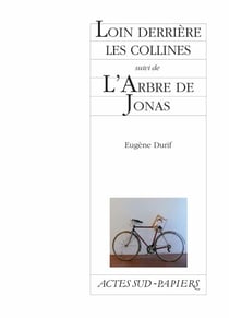 Derrière les collines suivi de L'Arbre de Jonas