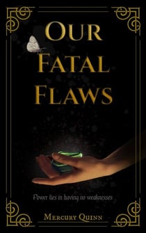 Our Fatal Flaws