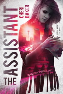 The Assistant - Emerald City Spies, #1