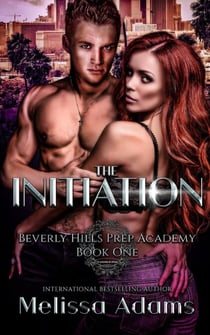 The Initiation - Beverly Hills Prep Academy