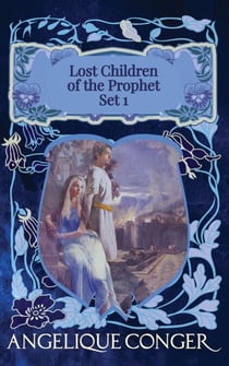 Lost Children of the Prophet: Set 1 - Lost Children of the Prophet, #13