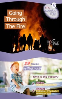 Going Through The Fire - My Weekly Milk, #12